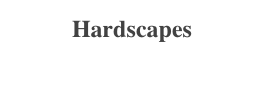 Hardscapes